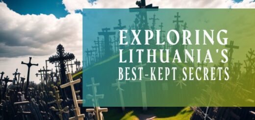 Exploring Lithuania's Best-Kept Secrets