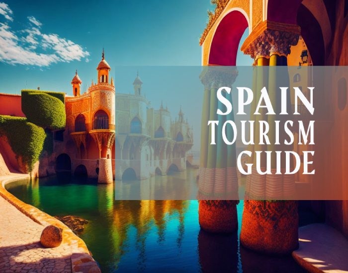 Spain Tourism Guide