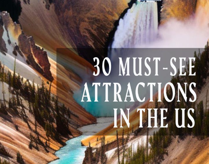 Top 30 tourist attractions in the US