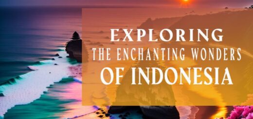 Exploring the Enchanting Wonders of Indonesia