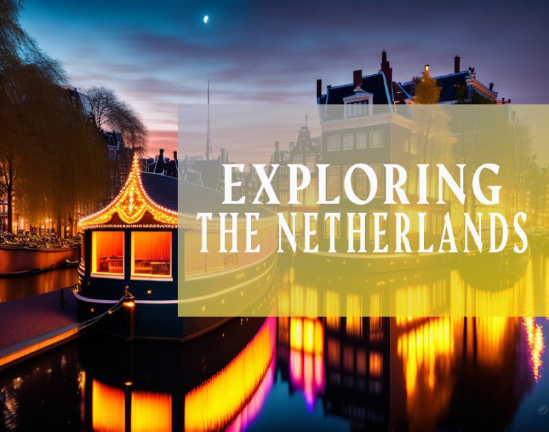 Exploring the Netherlands