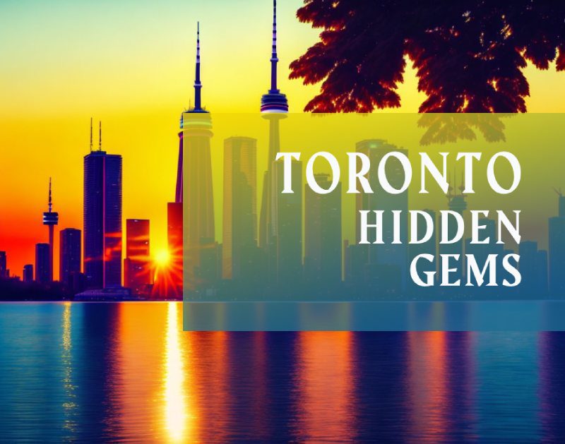 Toronto hidden gems